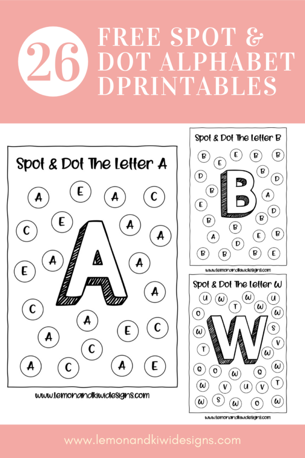 Alphabet Spot and Dot: Free Do-A-Dot Printables - Lemon and Kiwi Designs