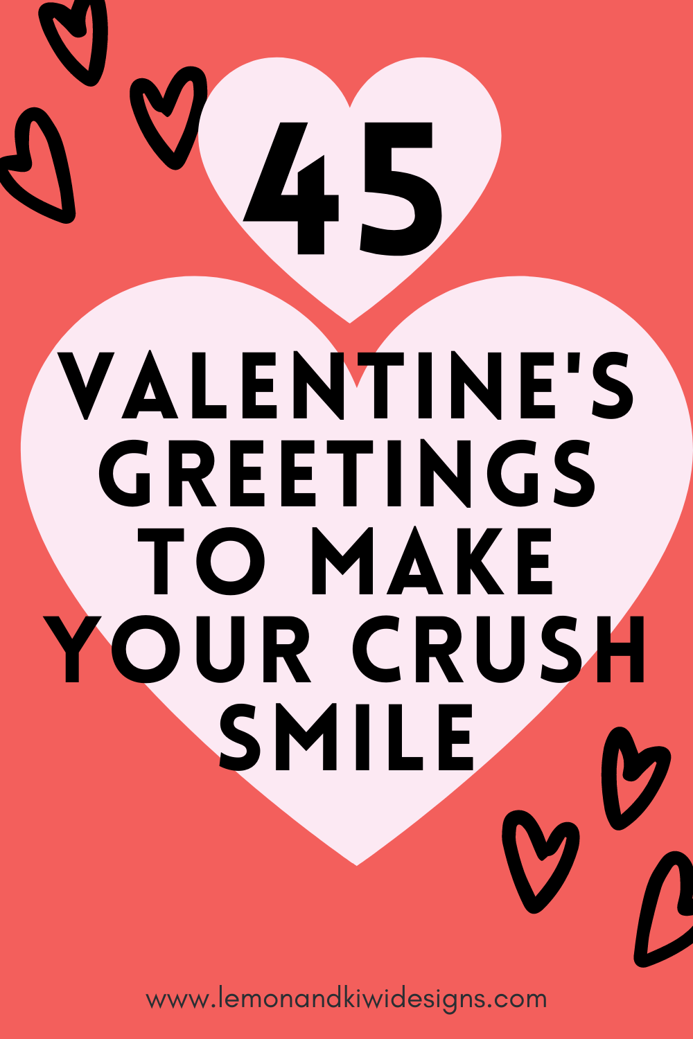45 Valentine’s Day Greetings That Will Make Your Crush Smile